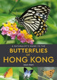 Book cover of: Naturalist's Guide to the Butterflies of Hong Kong