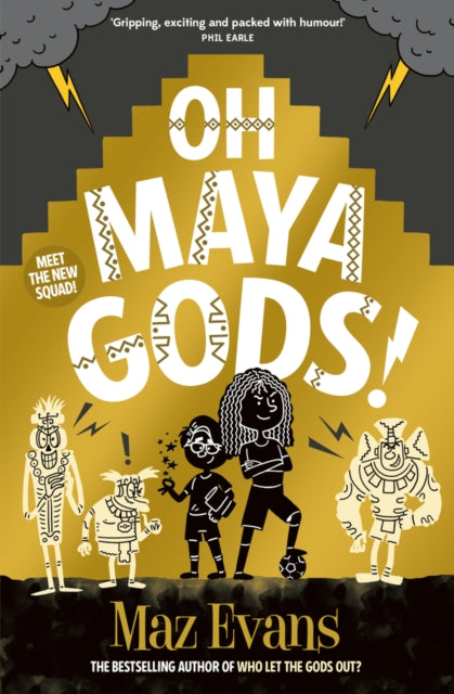 Oh Maya Gods! 9781913696870 Maz Evans