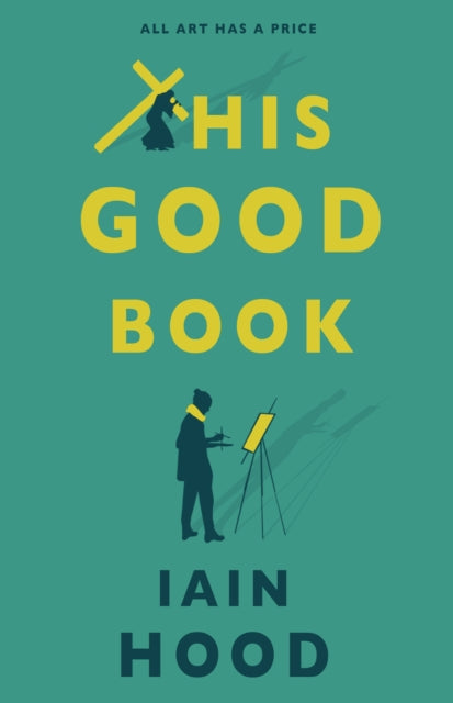 Book cover of: This Good Book. By: Iain Hood