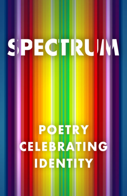 Book cover of: Spectrum: Poetry Celebrating Identity. By: Varios