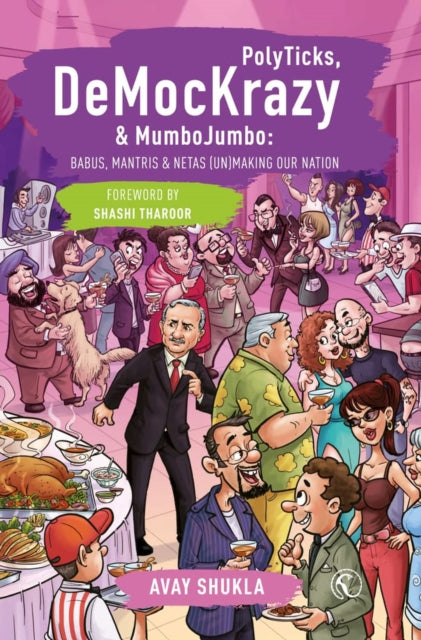 Book cover of: PolyTicks, DeMocKrazy & MumboJumbo. By: Avay Shukla