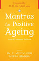 Book cover of: Mantras for Positive Ageing. By: V. Mohini Giri