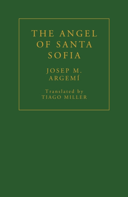 Book cover of: Angel of Santa Sofia. By: Josep M. Argemí
