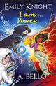 Emily Knight I am...Power 9781913835286 A. Bello