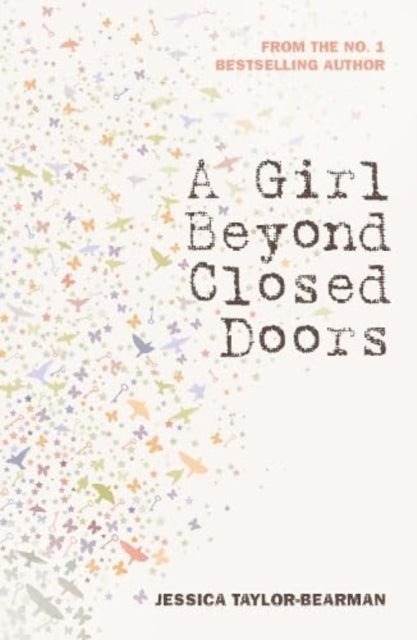 Book cover of: Girl Beyond Closed Doors. By: Jessica Taylor-Bearman