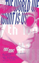 Book cover of: World We Want is Us. By: MENACE