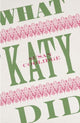 Book cover of: What Katy Did. By: COOLIDGE