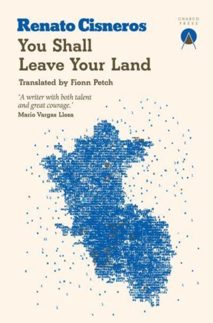 Book cover of: You Shall Leave Your Land. By: Renato Cisneros