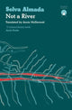 Book cover of: Not a River. By: Selva Almada