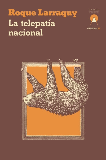 Book cover of: La telepatia nacional. By: Roque Larraquy