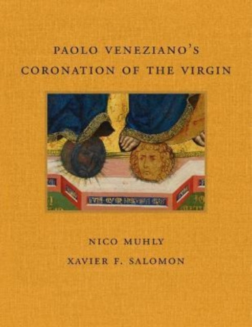 Book cover of: Paolo Veneziano's Coronation of the Virgin. By: Nico Muhly