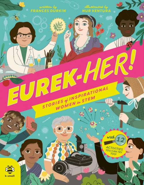 Book cover of: EUREK-HER! Stories of Inspirational Women in STEM. By: Frances Durkin