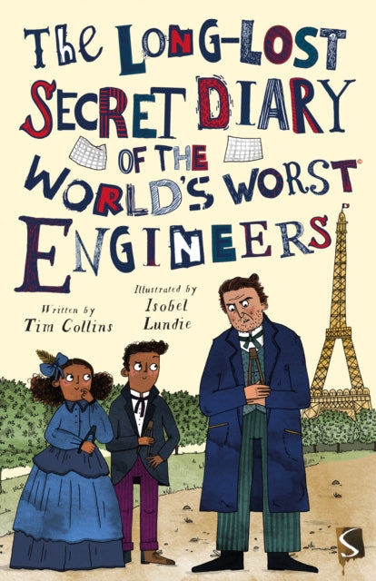 Long-Lost Secret Diary of the World's Worst Engineers 9781913971137 Tim Collins