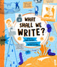 What Shall We Write? 9781913971373 Cath Senker