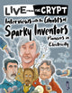 Interviews with the ghosts of sparky inventors 9781913971427 John Townsend