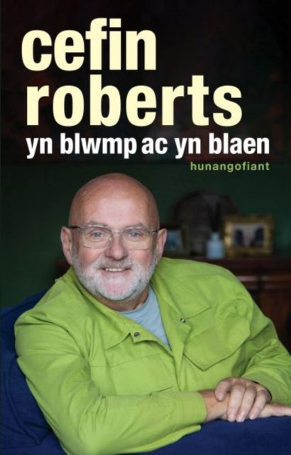 Book cover of: Yn Blwmp ac yn Blaen. By: Cefin Roberts