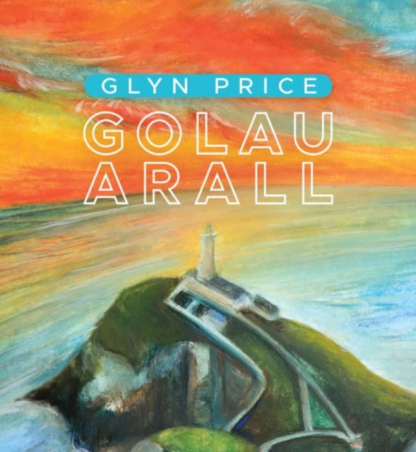 Book cover of: Golau Arall. By: Glyn Price