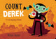 Book cover of: Count Derek. By: Michael Buxton