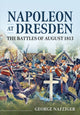 Book cover of: Napoleon at Dresden. By: George Nafziger