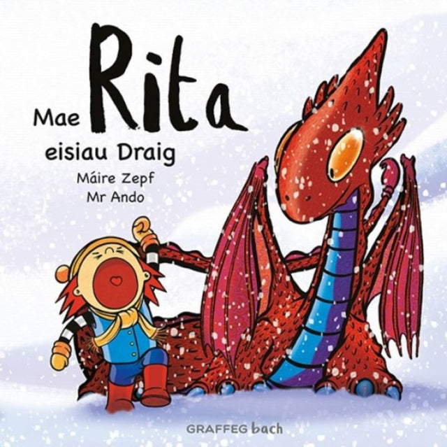 Book cover of: Mae Rita Eisiau Draig. By: Máire Zepf