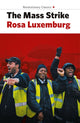 Book cover of: Mass Strike, the Political Party and the Trade Unions. By: Rosa Luxemburg