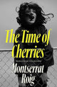 Book cover of: Time of Cherries