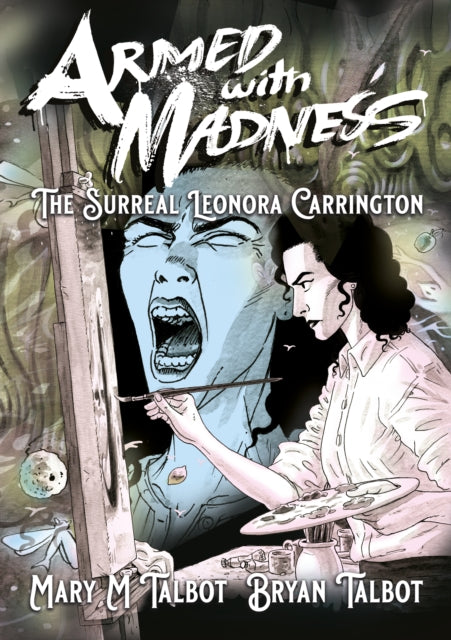 Book cover of: Armed With Madness. By: Mary M. Talbot