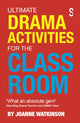 Book cover of: Ultimate Drama Activities for the Classroom. By: Joanne Watkinson