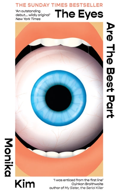 Eyes Are the Best Part, THE SUNDAY TIMES BESTSELLING 'GOOD FOR HER' K-THRILLER 9781914240867 Monika Kim
