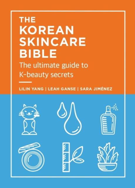 Book cover of: Korean Skincare Bible. By: Lilan Yang