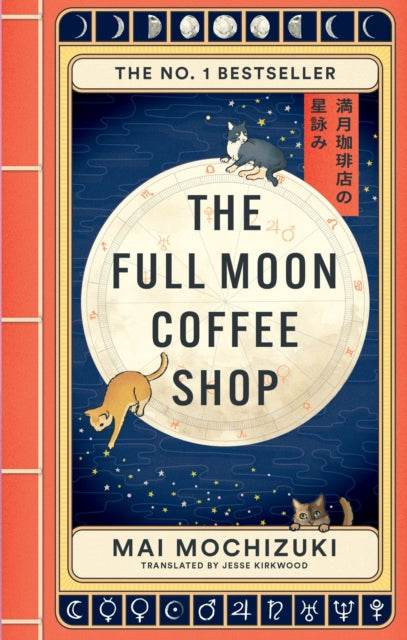 Full Moon Coffee Shop, THE #1 INTERNATIONALLY BESTSELLING JAPANESE SERIES