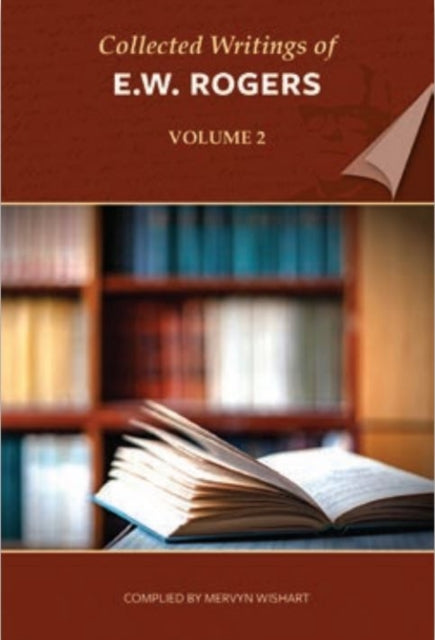 Book cover of: Collected Writings of E W Rogers - Volume 2. By: E W Rogers