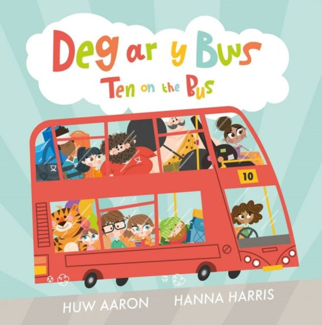 Book cover of: Deg ar y Bws / Ten on the Bus. By: Huw Aaron