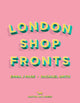 Book cover of: London Shopfronts. By: Emma J. Page