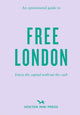 Book cover of: Opinionated Guide To Free London. By: Emmy Watts