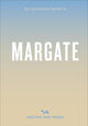 Opinionated Guide to Margate 9781914314537 Emmy Watts