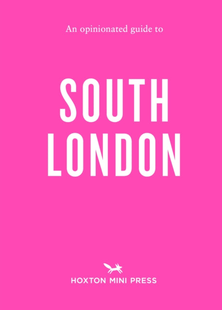 Opinionated Guide to South London 9781914314599 Emmy Watts