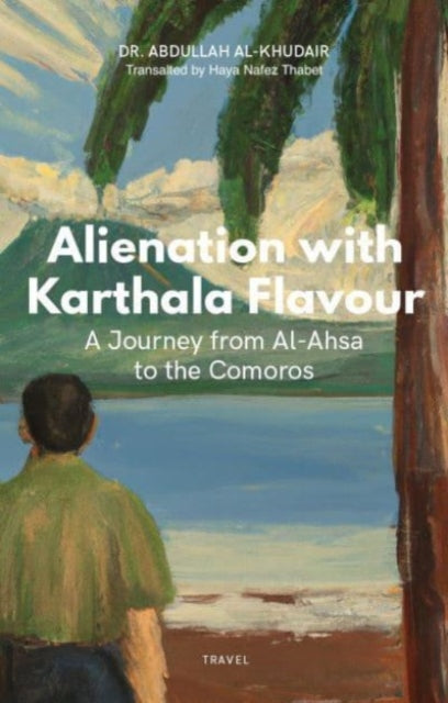 Book cover of: Alienation with Karthala Flavour. By: Abdallah Al Khudhair