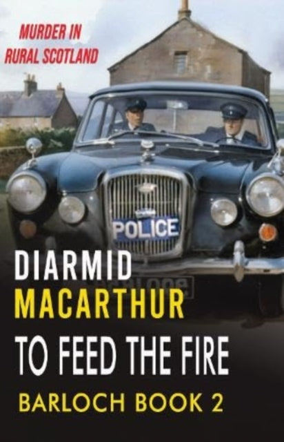 Book cover of: To Feed The Fire. By: Diarmid MacArthur