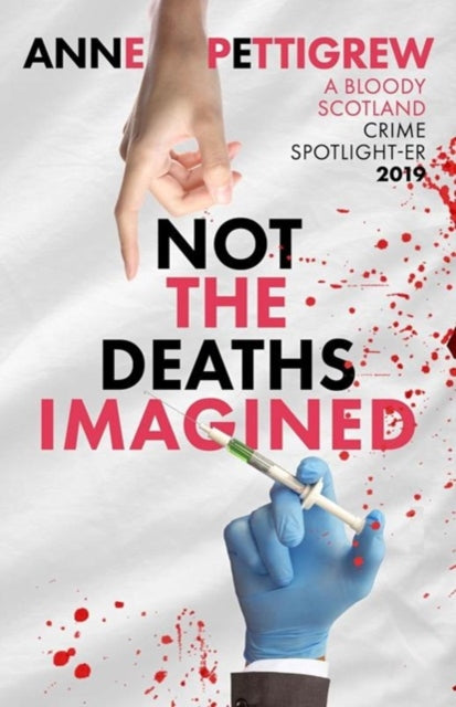 Book cover of: Not the Deaths Imagined. By: Anne Pettigrew