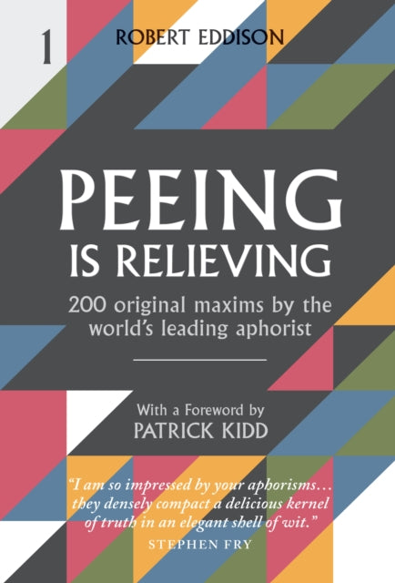 Book cover of: Peeing is Relieving. By: Robert Eddison