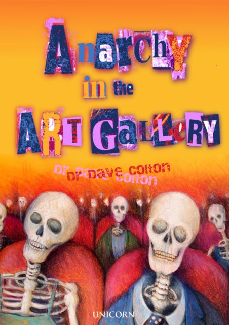 Book cover of: Anarchy in the Art Gallery. By: Dave Colton