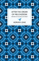 Book cover of: After the Order of Melchizedek. By: Adrian Leak