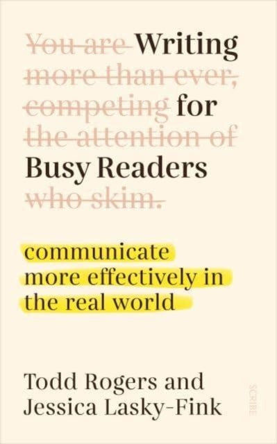 Book cover of: Writing for Busy Readers. By: Todd Rogers