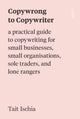 Book cover of: Copywrong to Copywriter. By: Tait Ischia