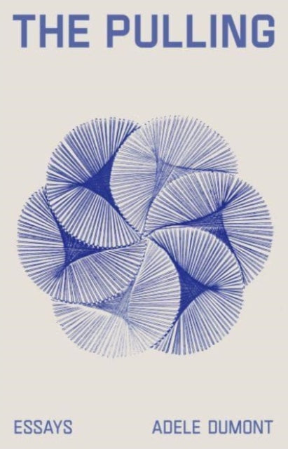 Book cover of: Pulling. By: Adele Dumont