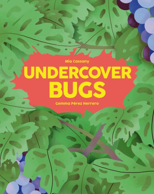 Book cover of: Undercover Bugs. By: Mia Cassany