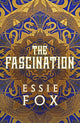 Book cover of: Fascination. By: Essie Fox