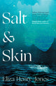 Book cover of: Salt and Skin. By: Eliza Henry-Jones