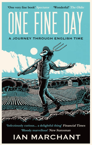 One Fine Day, A Journey Through English Time
